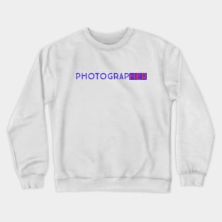 Photographer Crewneck Sweatshirt